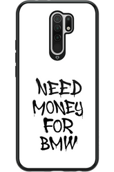 Need Money For BMW Black - Xiaomi Redmi 9