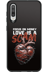 Focus on money, love is a scam - Samsung Galaxy A50