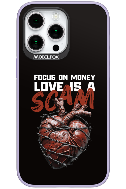 Focus on money, love is a scam - Apple iPhone 15 Pro Max