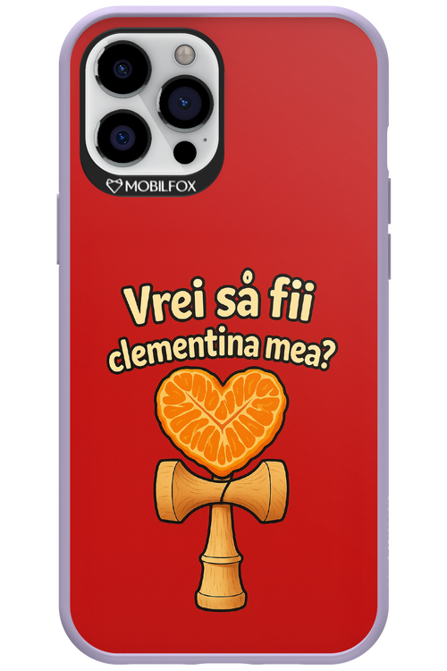 Vrei Sa Fil Clementina Mea 2.0 - Apple iPhone 12 Pro Max