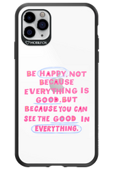 Be Happy 2.0 - Apple iPhone 11 Pro Max