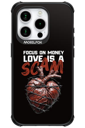 Focus on money, love is a scam - Apple iPhone 15 Pro