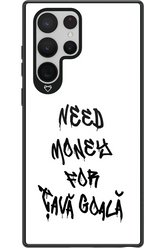 Need Money For Tava Black - Samsung Galaxy S22 Ultra