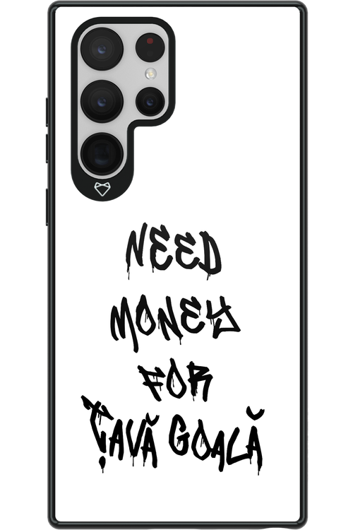 Need Money For Tava Black - Samsung Galaxy S22 Ultra