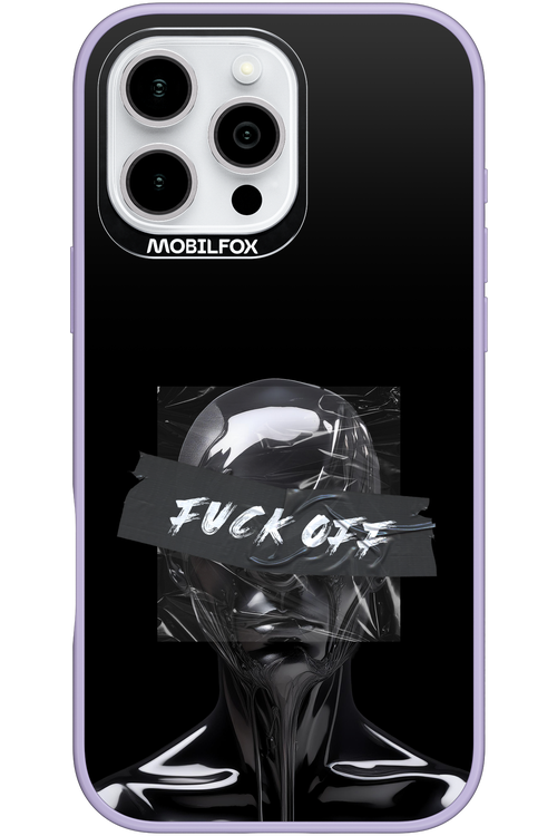 Fuck OFF 2.0 - Apple iPhone 16 Pro Max
