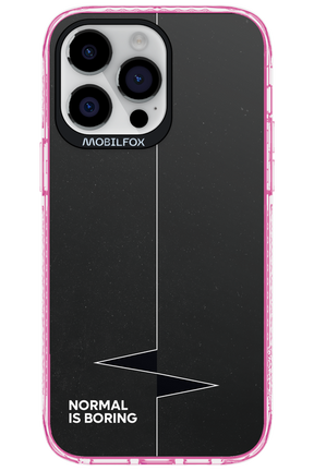 Normal Is Boring - Apple iPhone 14 Pro Max