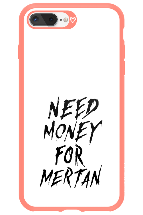 Need Money For Mertan Black - Apple iPhone 8 Plus