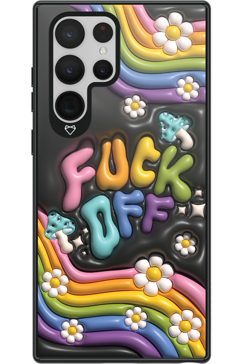 Fuck OFF - Samsung Galaxy S22 Ultra