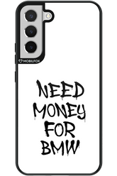 Need Money For BMW Black - Samsung Galaxy S22+