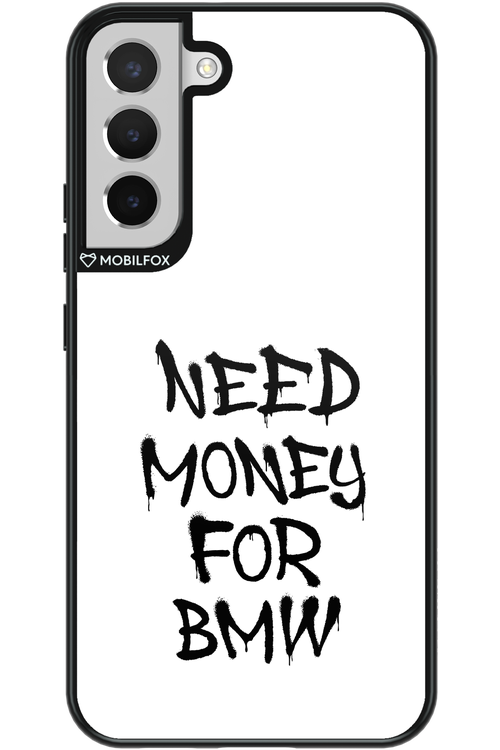 Need Money For BMW Black - Samsung Galaxy S22+