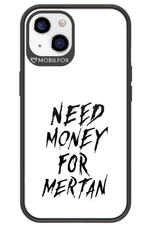 Need Money For Mertan Black - Apple iPhone 13
