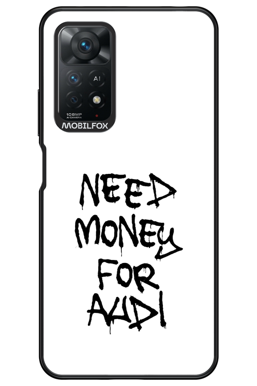 Need Money For Audi Black - Xiaomi Redmi Note 11Pro 4G/5G