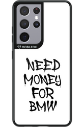 Need Money For BMW Black - Samsung Galaxy S21 Ultra