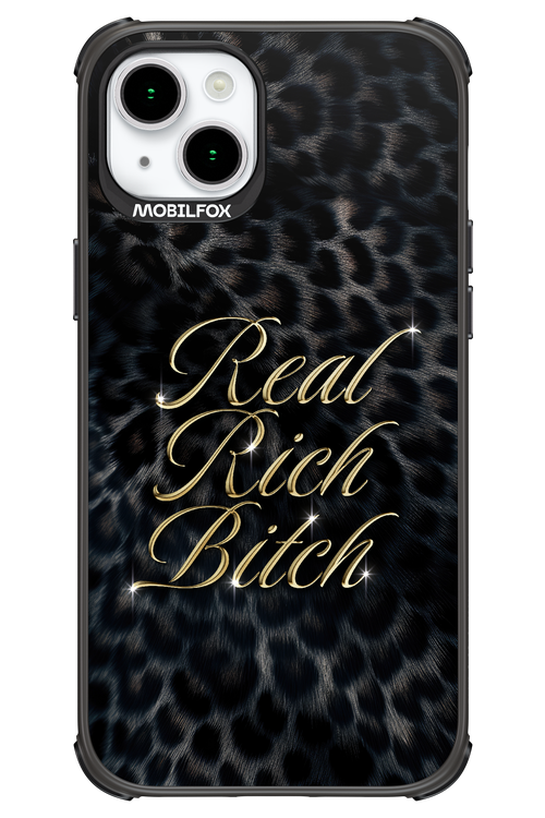 Real Rich Bitch 2.0 - Apple iPhone 15 Plus