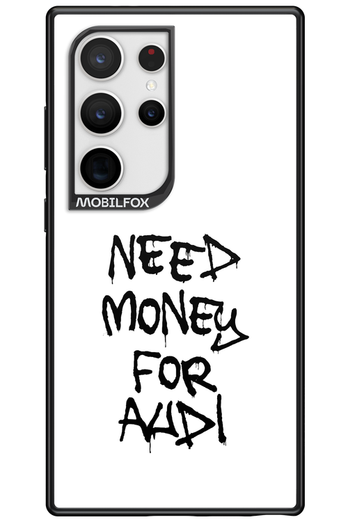 Need Money For Audi Black - Samsung Galaxy S24 Ultra