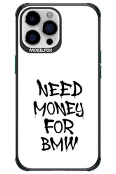 Need Money For BMW Black - Apple iPhone 13 Pro Max