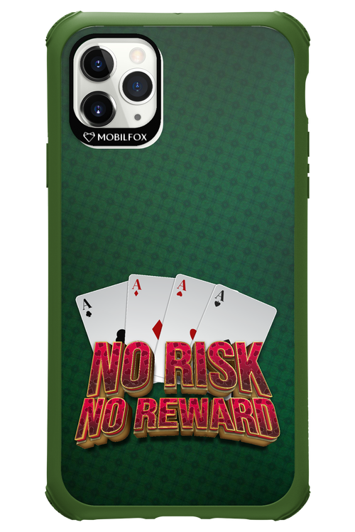 No Risk No Reward - Apple iPhone 11 Pro Max
