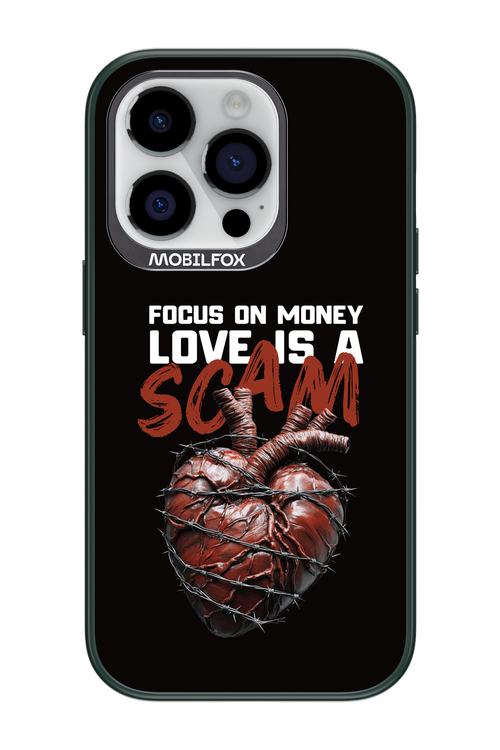 Focus on money, love is a scam - Apple iPhone 14 Pro