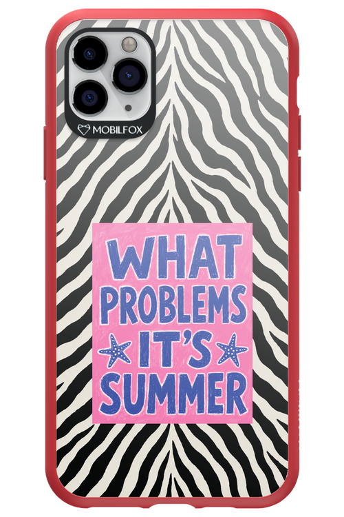 WHAT PROBLEM ITS SUMMER 2.0 - Apple iPhone 11 Pro Max