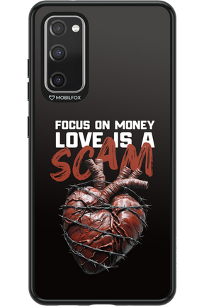 Focus on money, love is a scam - Samsung Galaxy S20 FE
