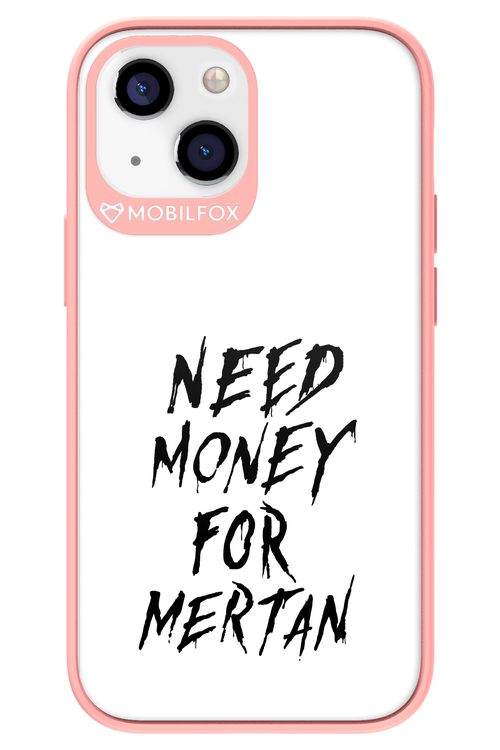 Need Money For Mertan Black - Apple iPhone 13 Mini