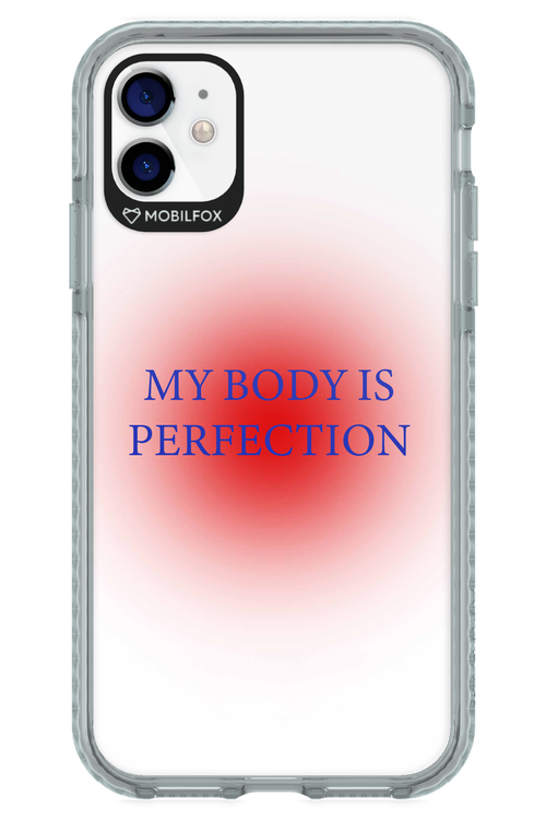 My body is perfection - Apple iPhone 11