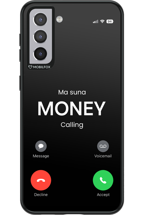 Ma Suna Money Calling - Samsung Galaxy S21+