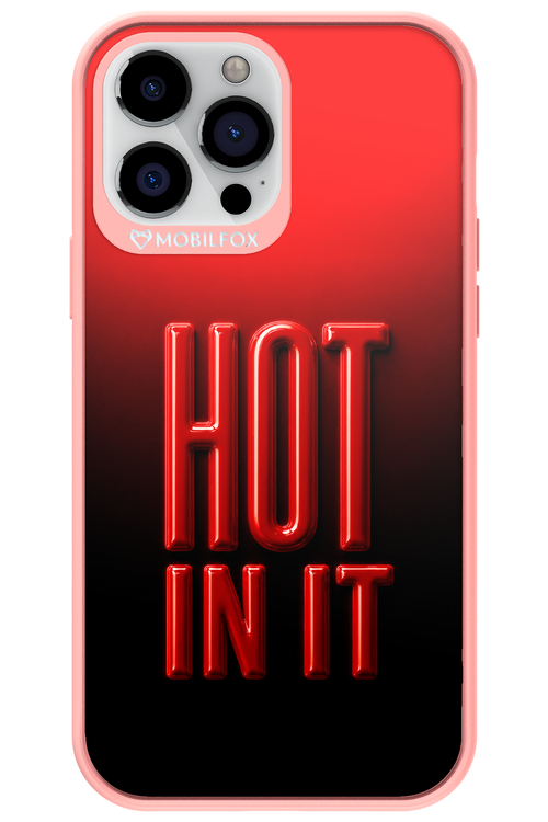 Hot in it 2.0 - Apple iPhone 13 Pro Max