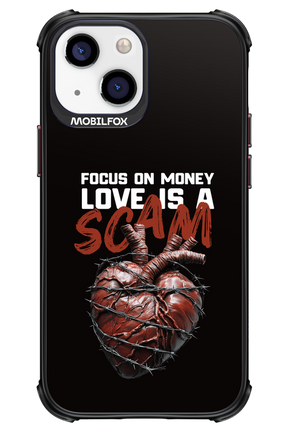 Focus on money, love is a scam - Apple iPhone 13 Mini