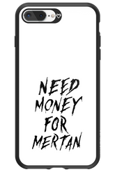 Need Money For Mertan Black - Apple iPhone 7 Plus