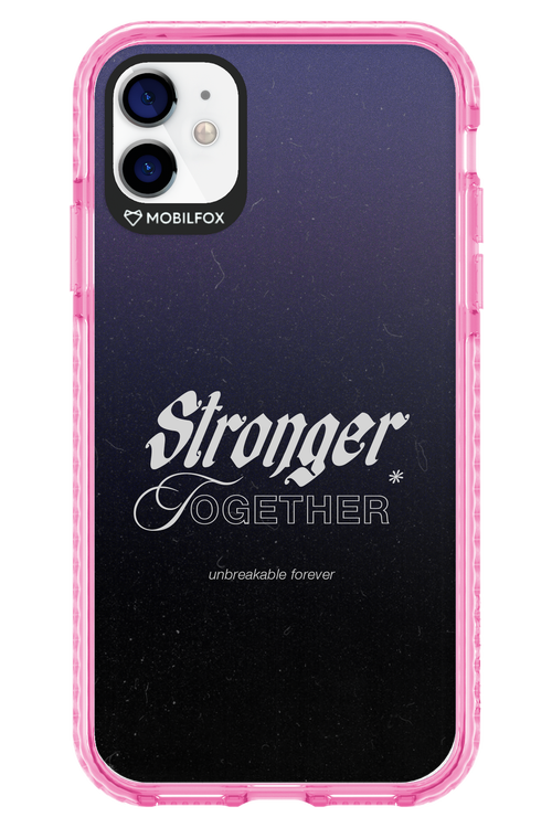 Stronger Together - Apple iPhone 11