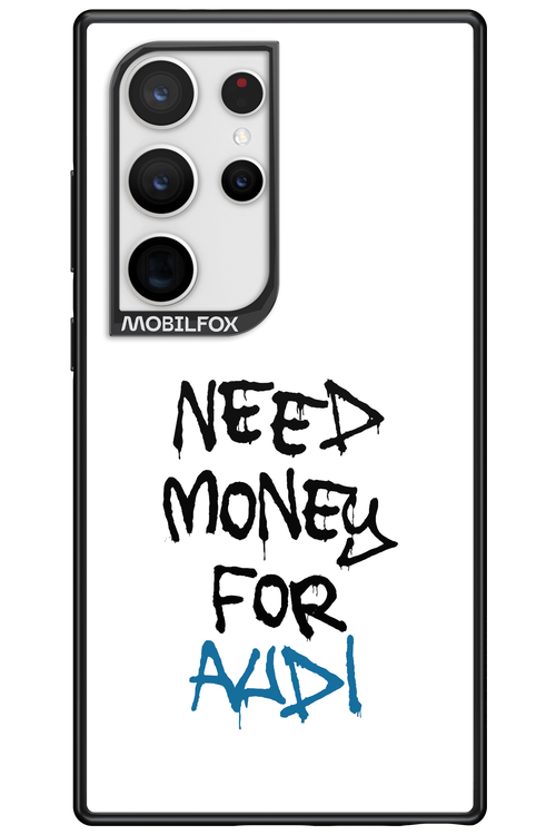 Need Money For Audi - Samsung Galaxy S24 Ultra