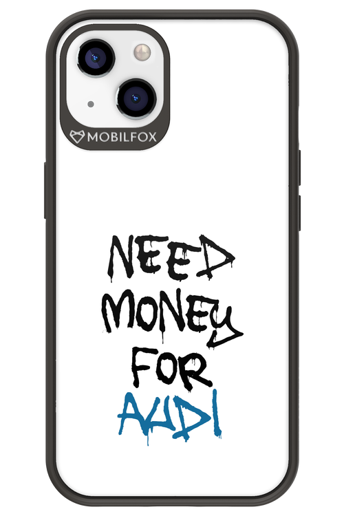 Need Money For Audi - Apple iPhone 13
