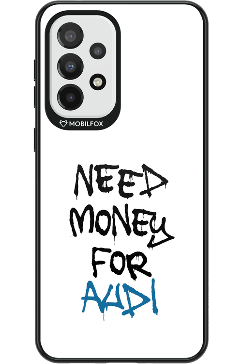 Need Money For Audi - Samsung Galaxy A33