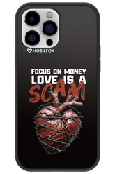 Focus on money, love is a scam - Apple iPhone 13 Pro Max