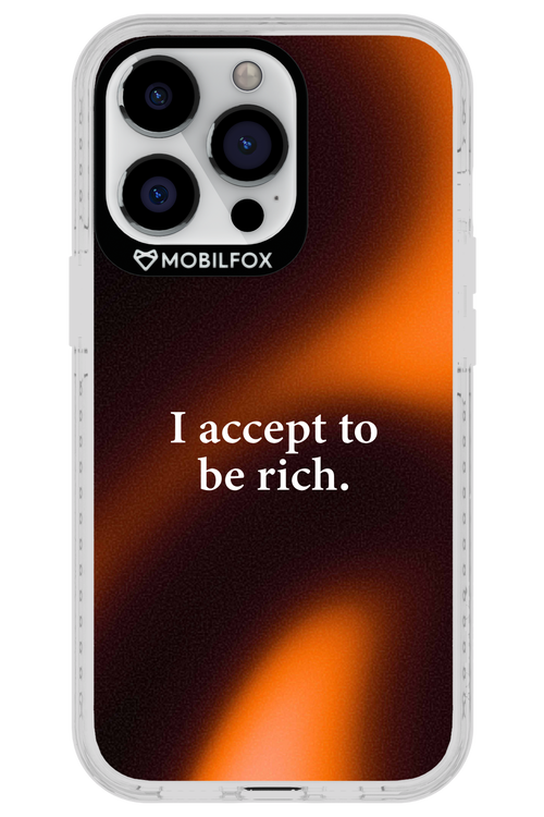 I accept to be rich - Apple iPhone 13 Pro