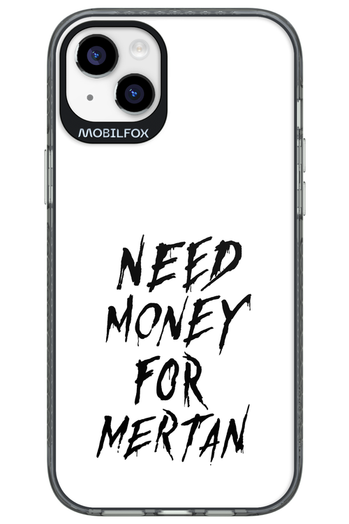 Need Money For Mertan Black - Apple iPhone 14 Plus