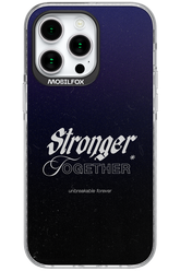Stronger Together - Apple iPhone 15 Pro Max