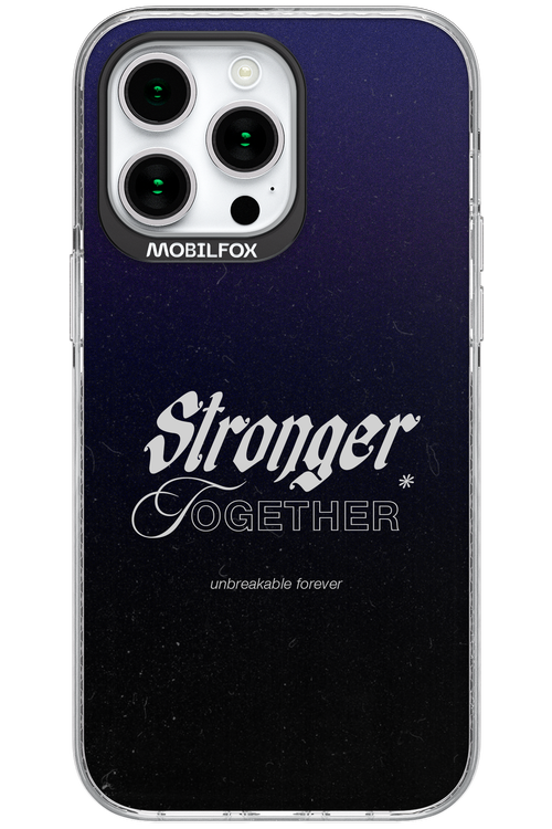 Stronger Together - Apple iPhone 15 Pro Max