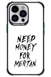 Need Money For Mertan Black - Apple iPhone 13 Pro