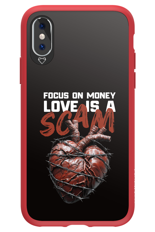 Focus on money, love is a scam - Apple iPhone XS