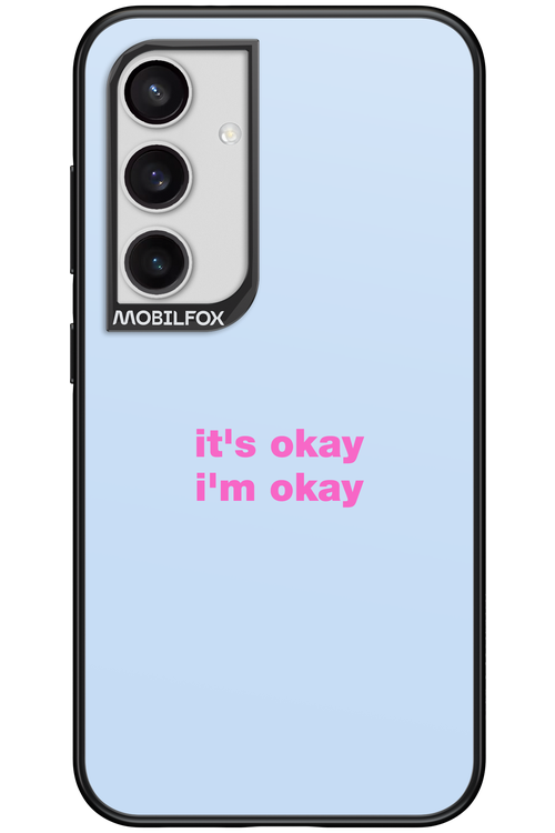 It_s Okay - Samsung Galaxy S24
