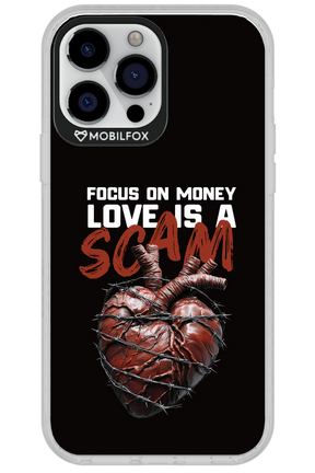 Focus on money, love is a scam - Apple iPhone 13 Pro Max