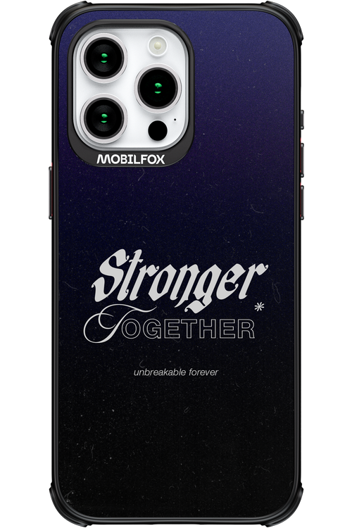Stronger Together - Apple iPhone 15 Pro Max