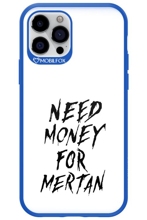 Need Money For Mertan Black - Apple iPhone 12 Pro