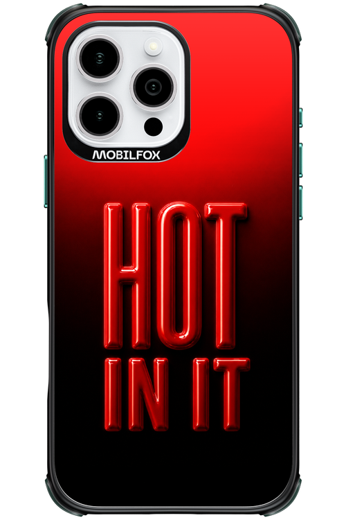 Hot in it 2.0 - Apple iPhone 16 Pro Max