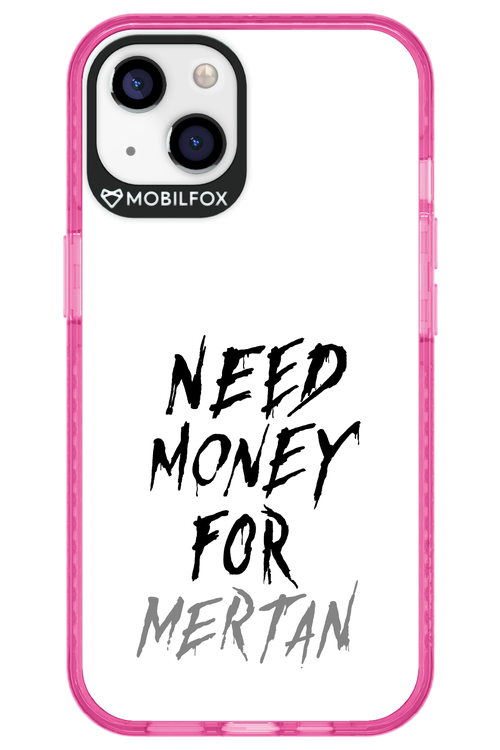 Need Money For Mertan - Apple iPhone 13