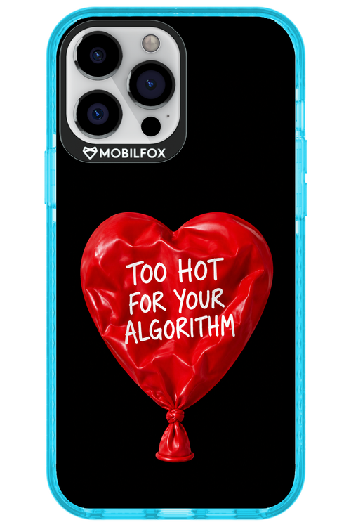 Too Hot 2.0 - Apple iPhone 13 Pro Max