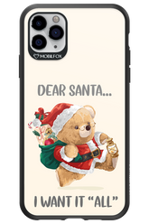 Dear Santa i want it all - Apple iPhone 11 Pro Max
