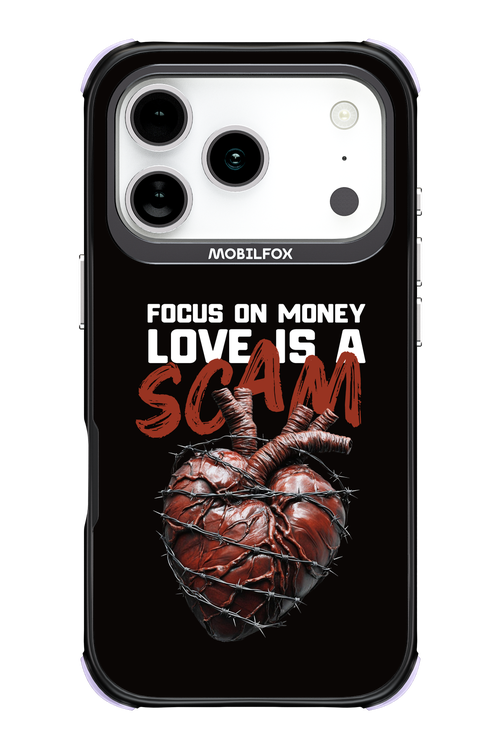 Focus on money, love is a scam - Apple iPhone 17 Pro